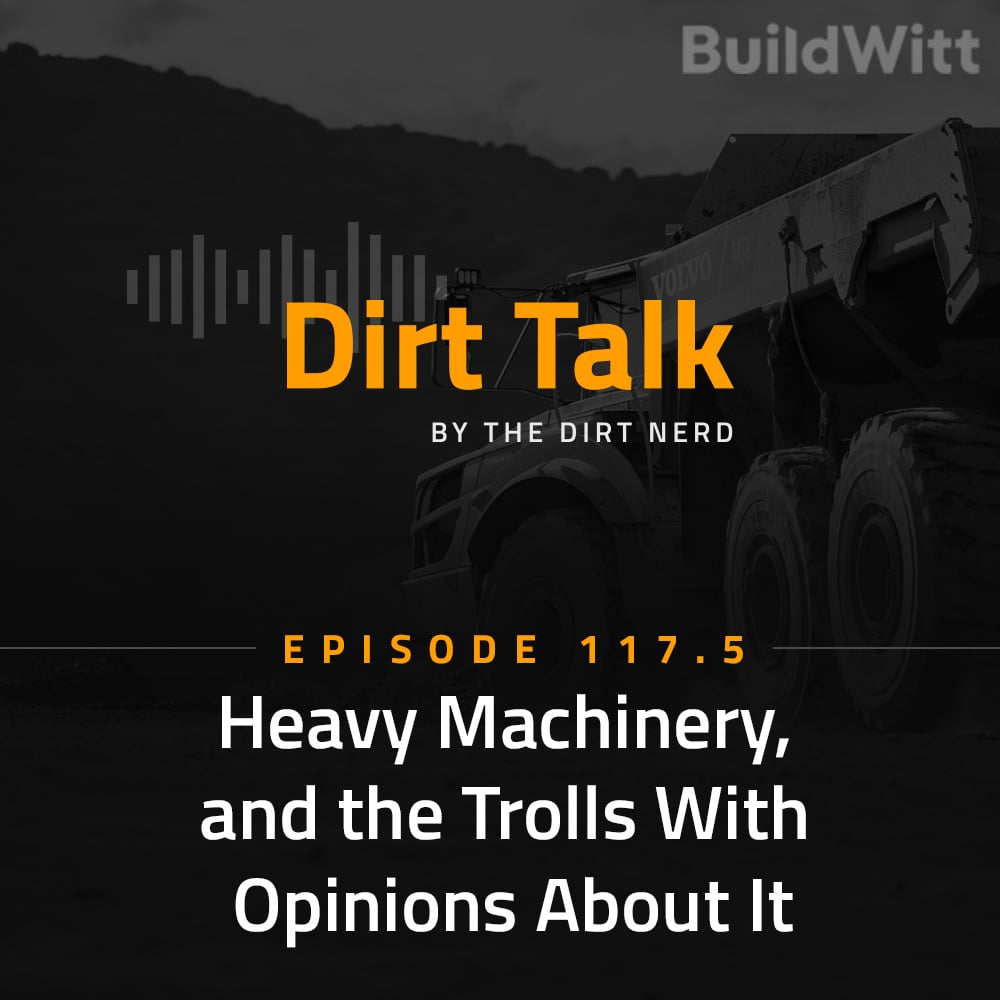 Dirt Talk logo with episode title below with heavy equipment in background