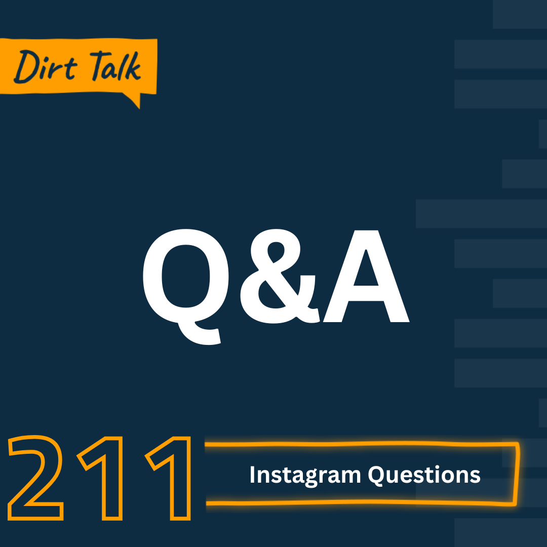 Do You Want to be Part of The Dirt World? Monday Question and Answer