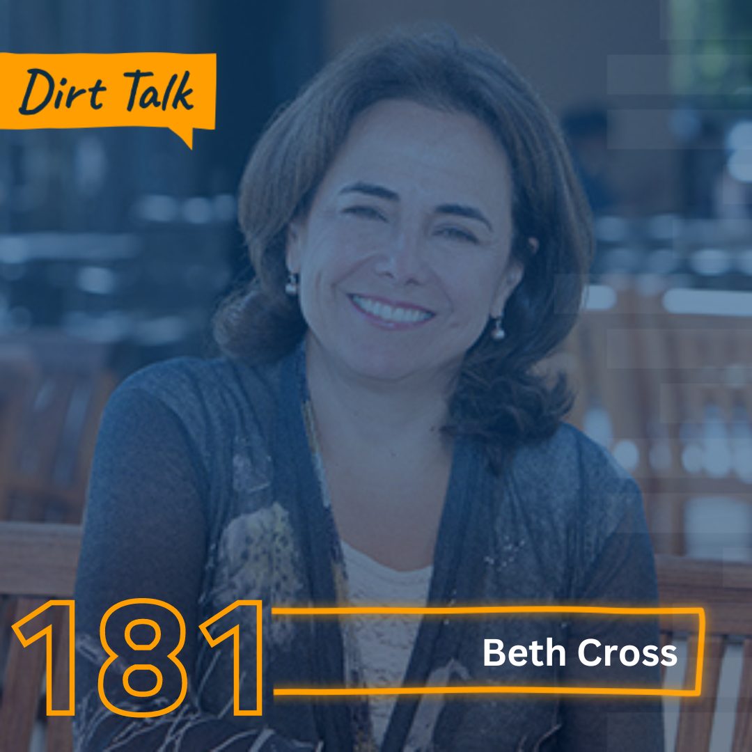 Dirt Talk 181 - Beth Cross